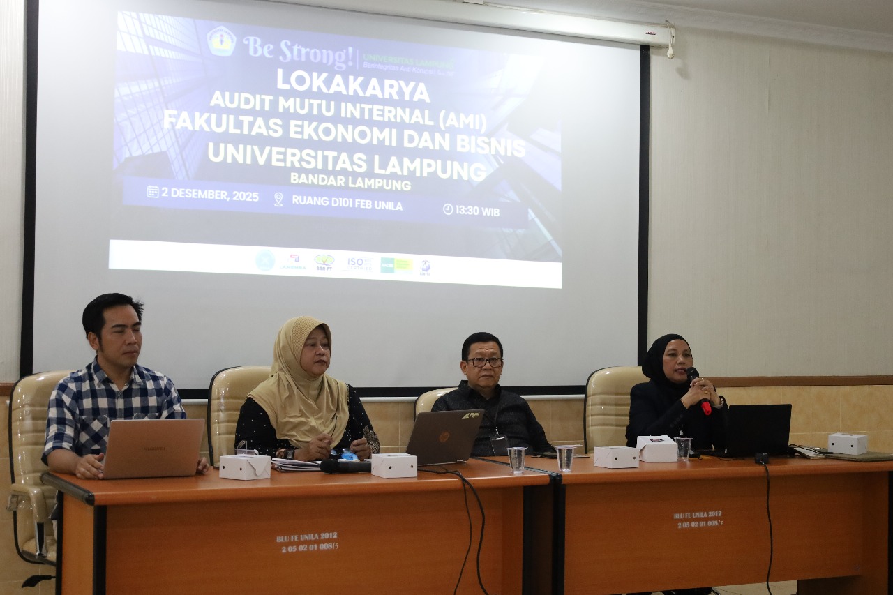 FEB Unila Gelar Audit Mutu Internal (AMI) ke-21, Perkuat Integritas dan Kualitas Menuju Standar Global